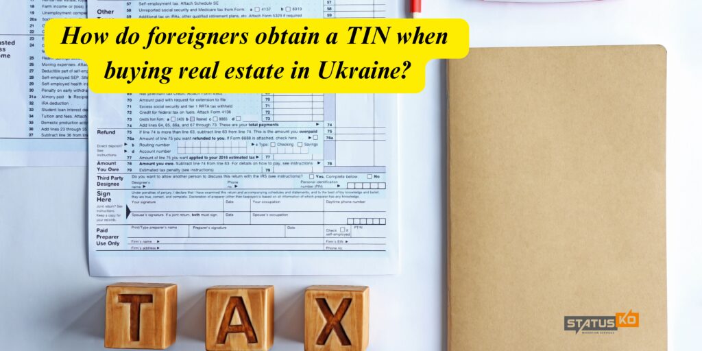 Get a TIN quickly and without worries! Legal support for foreigners when buying real estate in Ukraine. Contact the professionals!