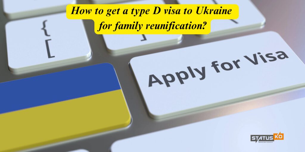 Reunite with your loved ones in Ukraine without stress! Type D visa - fast, professional, reliable. Entrust this step to the experts!