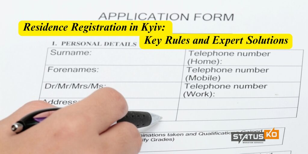 Residence Registration in Kyiv Key Rules and Expert Solutions_Status Ko