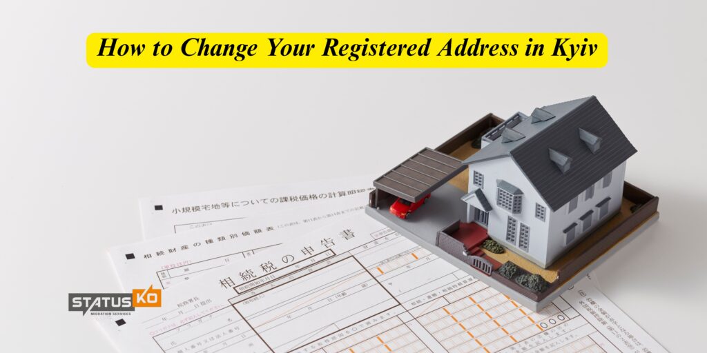 How to Change Your Registered Address in Kyiv_Status Ko