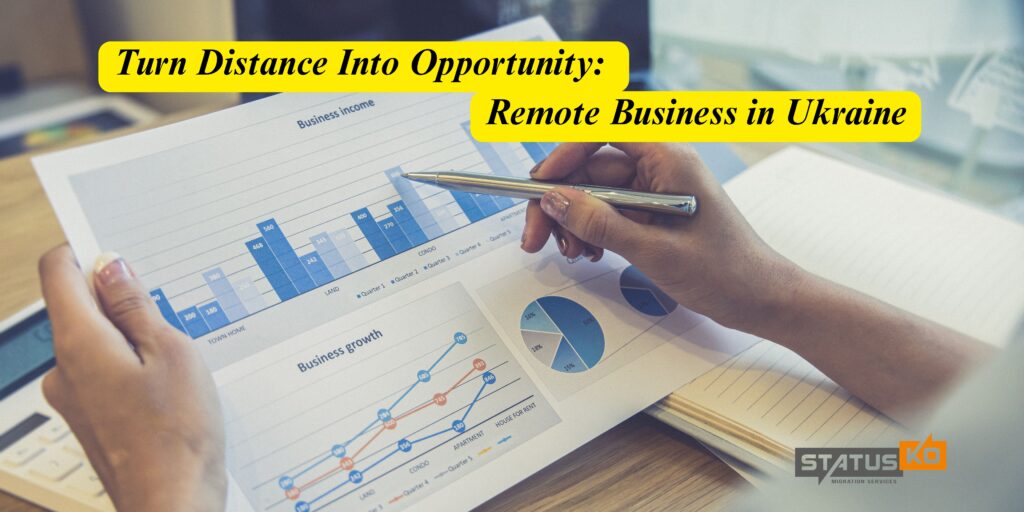 Turn Distance Into Opportunity Remote Business in Ukraine_Status Ko