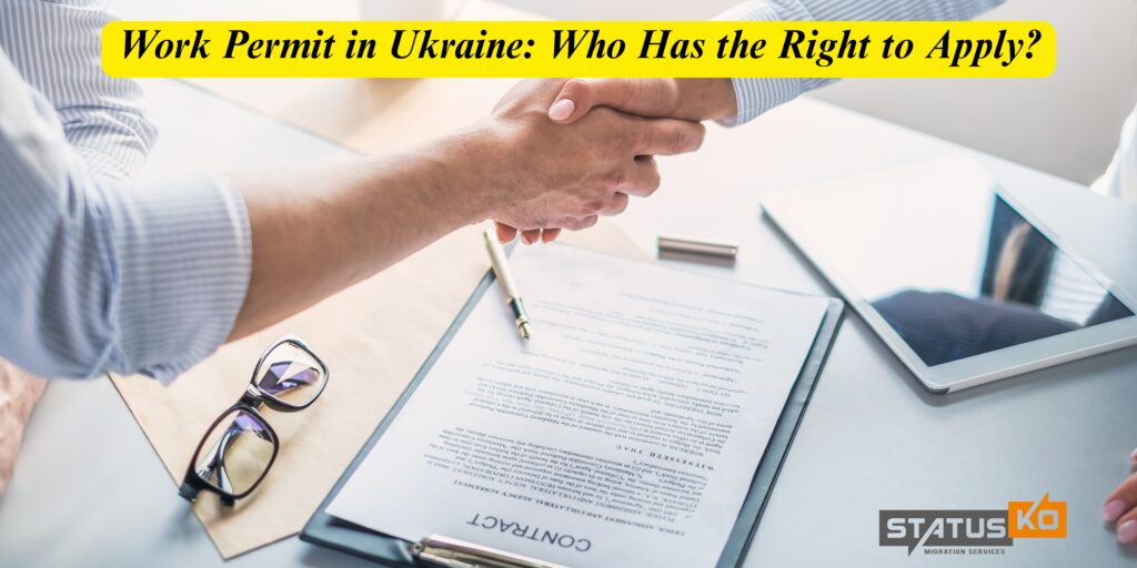 Work Permit Validity in Ukraine How Long Is It Issued For_Status Ko